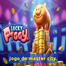 jogo do master city